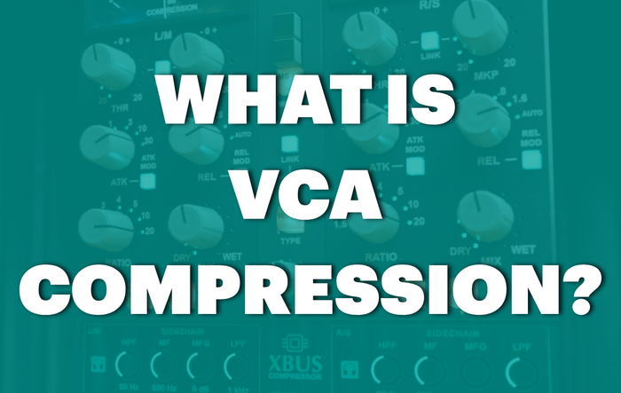 What Is VCA Compression? How It Works and Why It’s Used on Mix Buses