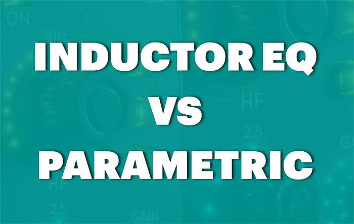 Inductor EQ vs Parametric EQ: What's Different?