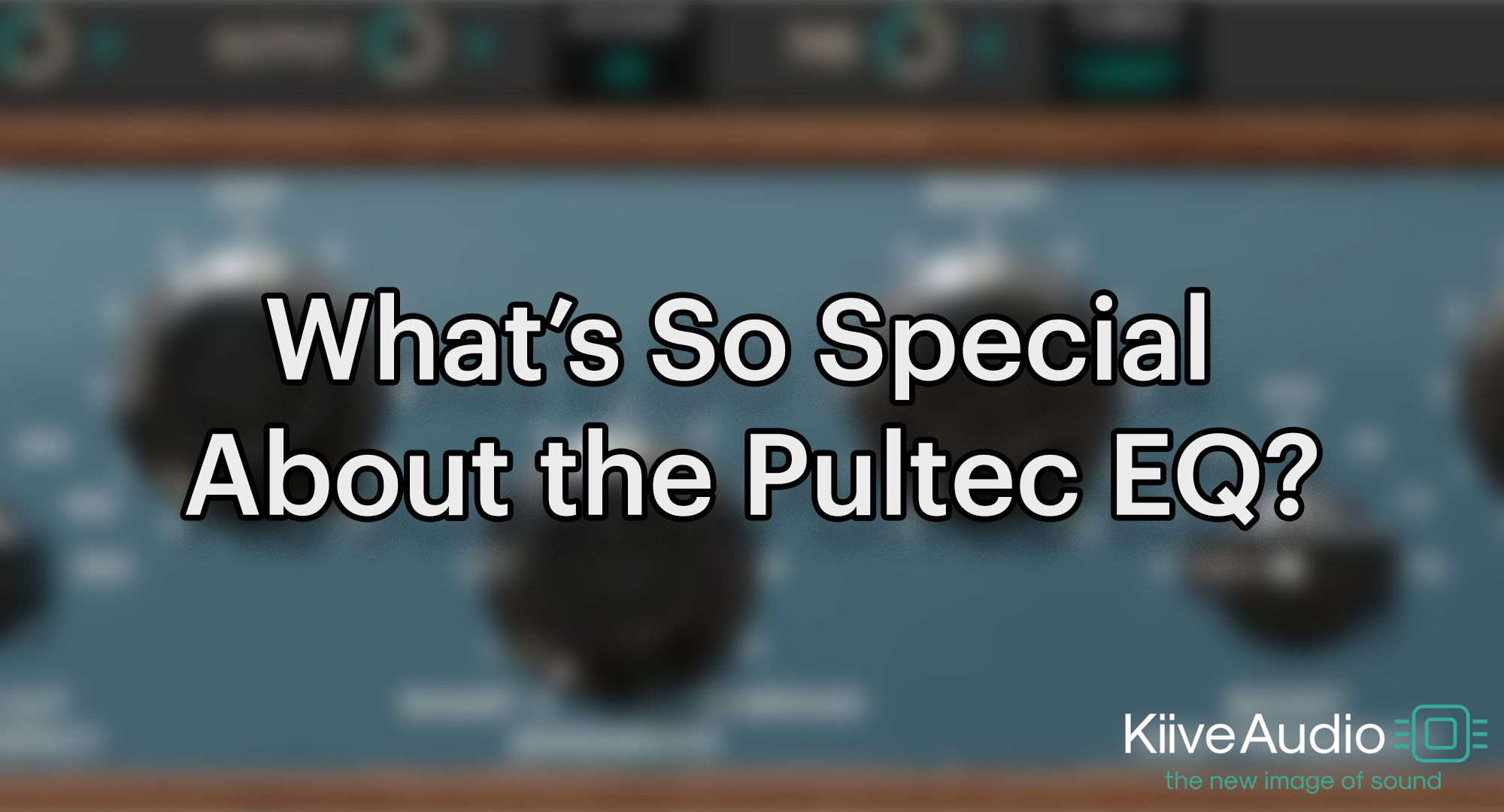 What’s So Special About the Pultec EQ?